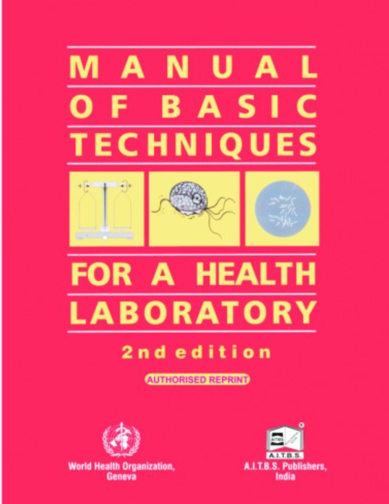 Manual of Basic Techniques for a Health Laboratory, 2/Ed.